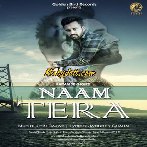 Naam Tera Karam Sekhon mp3 song download, Naam Tera Karam Sekhon full album