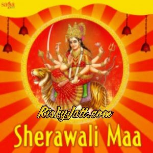 Jai Jai Sherawali Maa Firoz Khan mp3 song download, Sherawali Maa Firoz Khan full album