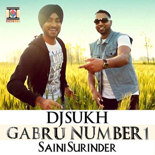 Gabru Number 1 DJ Sukh, Saini Surinder mp3 song download, Gabru Number 1 DJ Sukh, Saini Surinder full album