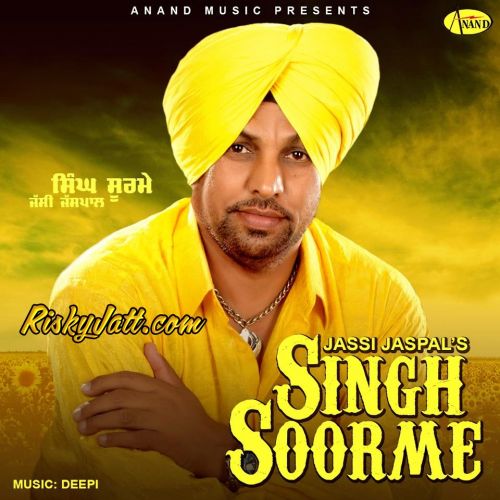 Kall Diyan Aasan Te Jassi Jaspal mp3 song download, Singh Soorme (2015) Jassi Jaspal full album