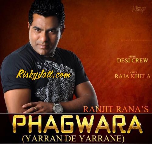 Yarran De Yarrane Ft Desi Crew Ranjit Rana mp3 song download, Yarran De Yarrane Ranjit Rana full album