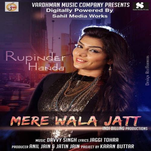 Mere Wala Jatt Rupinder Handa mp3 song download, Mere Wala Jatt Rupinder Handa full album