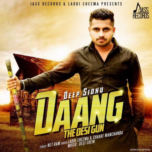 Daang (The Desi Gun) Deep Sidhu mp3 song download, Daang (The Desi Gun) Deep Sidhu full album
