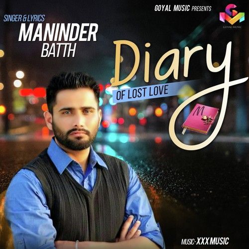 Diary Of Lost Love Maninder Batth mp3 song download, Diary Of Lost Love Maninder Batth full album