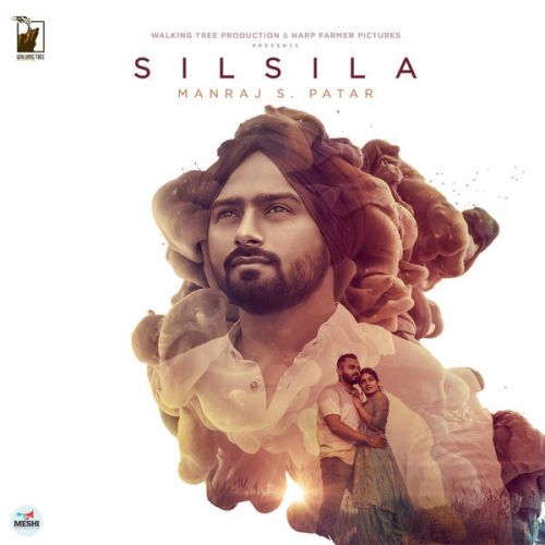 Silsila Manraj S Patar mp3 song download, Silsila Manraj S Patar full album