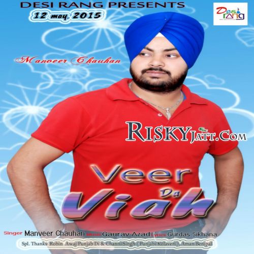 Veer da Viah Ft. Gourav Azad Manveer Chauhan mp3 song download, Veer da Viah Manveer Chauhan full album