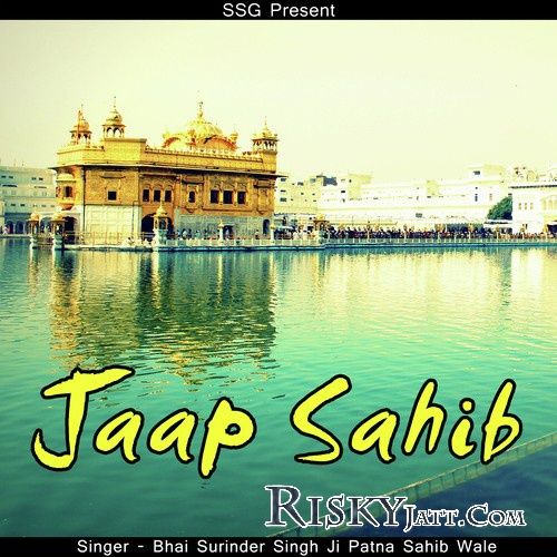 Jaap Sahib Part 2 Bhai Surinder Singh Ji Patna Saheb Wale mp3 song download, Jaap Sahib (2015) Bhai Surinder Singh Ji Patna Saheb Wale full album