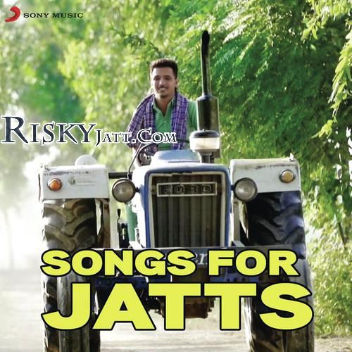 Khu Te Bar Babbu Mann mp3 song download, Songs for Jatts Babbu Mann full album