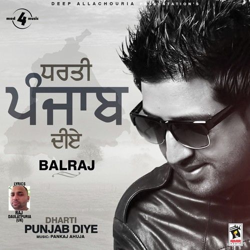 Dharti Punjab Diye Balraj mp3 song download, Dharti Punjab Diye Balraj full album
