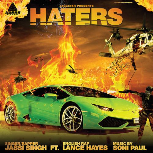 Haters (Ft. Lance Hayes) Jassi Singh mp3 song download, Haters Jassi Singh full album