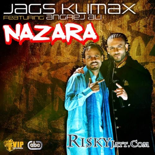 Nazara Ft. Angrej Ali Jags Klimax mp3 song download, Nazara Jags Klimax full album