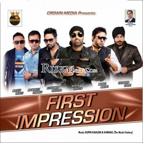 Baan Wala Manjha Rupin Kahlon mp3 song download, First Impression Rupin Kahlon full album