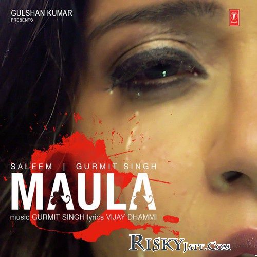 Maula Master Saleem, Gurmit Singh mp3 song download, Maula (Original) Master Saleem, Gurmit Singh full album