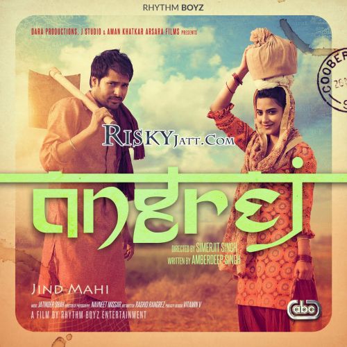 Jind Mahi Sunidhi Chauhan mp3 song download, Angrej (iTune Rip) Sunidhi Chauhan full album