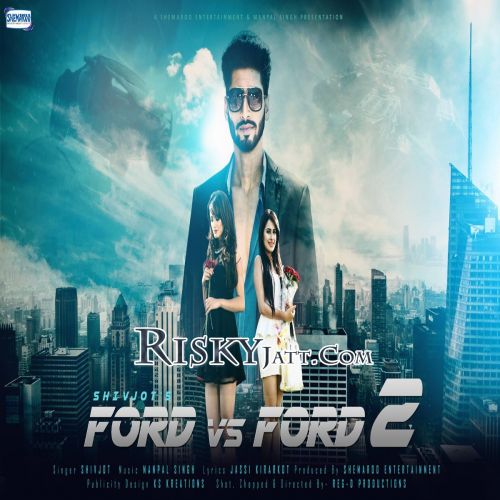 Ford Vs Ford 2 Shivjot mp3 song download, Ford Vs Ford 2 Shivjot full album