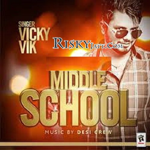 Middle School Vicky Vik mp3 song download, Middle School Vicky Vik full album