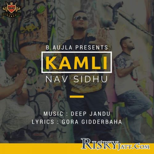 Kamli Nav Sidhu mp3 song download, Kamli Nav Sidhu full album