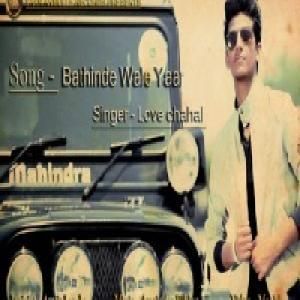 Bathinde Wale Yaar Love Chahal mp3 song download, Bathinde Wale Yaar Love Chahal full album