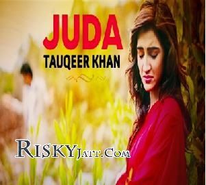 Juda Tauqeer Khan mp3 song download, Juda Tauqeer Khan full album