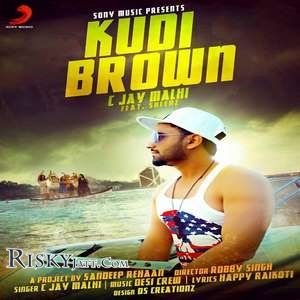 Kudi Brown C Jay Malhi mp3 song download, Kudi Brown C Jay Malhi full album