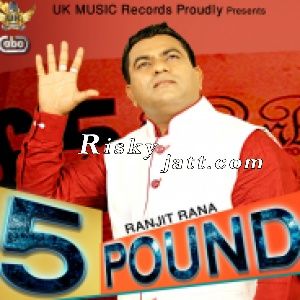 5 Pound Ranjit Rana mp3 song download, 5 Pound Ranjit Rana full album