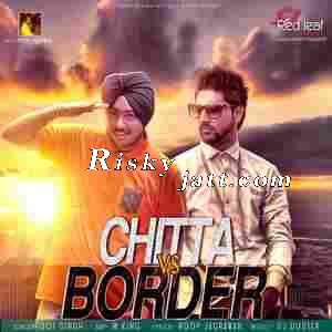Chitta vs Border Jot Singh, M King mp3 song download, Chitta vs Border Jot Singh, M King full album
