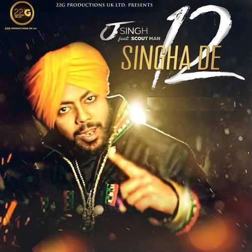Singha De 12 J Singh mp3 song download, Singha De 12 J Singh full album