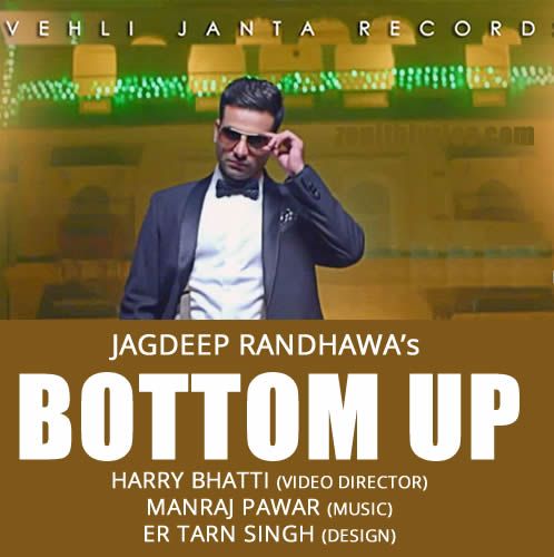 Bottom Up Feat Manraj Pawar Jagdeep Randhawa mp3 song download, Bottom Up Jagdeep Randhawa full album
