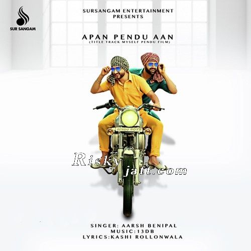 Apan Pendu Aan Aarsh Benipal mp3 song download, Apan Pendu Aan Aarsh Benipal full album