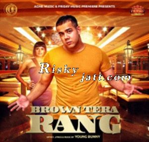 Brown Tera Rang Young Bunny mp3 song download, Brown Tera Rang Young Bunny full album