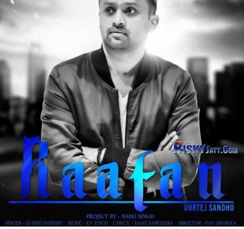 Raatan Ft Kv Singh Gurtej Sandhu mp3 song download, Raatan Ft Kv Singh Gurtej Sandhu full album