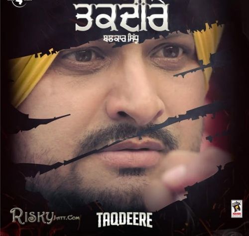 Taqdeere Balkar Sidhu mp3 song download, Taqdeere Balkar Sidhu full album