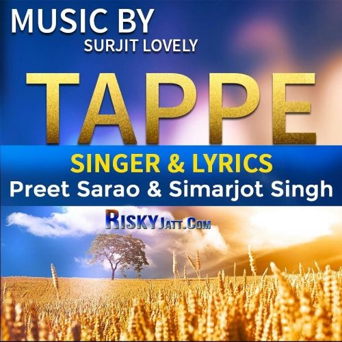 Tappe Simarjot Singh ,  Preet Sarao mp3 song download, Tappe Simarjot Singh ,  Preet Sarao full album