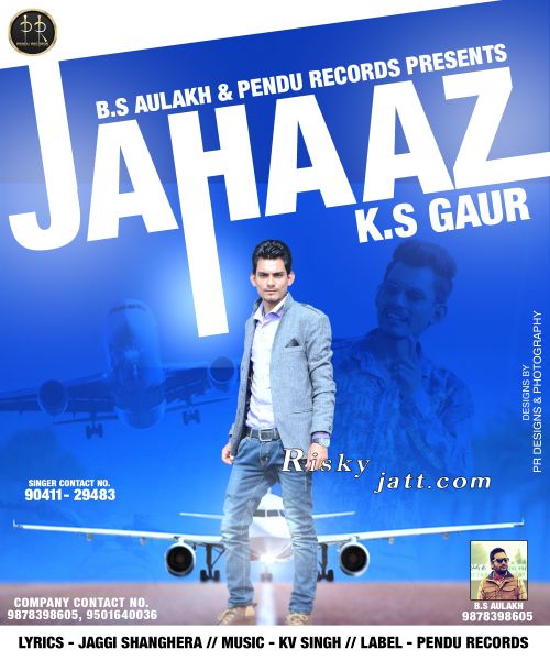 Jahaaz K S Gaur mp3 song download, Jahaaz K S Gaur full album
