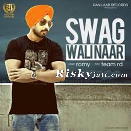 Swag Vali Naar Romy mp3 song download, Swag Vali Naar Romy full album