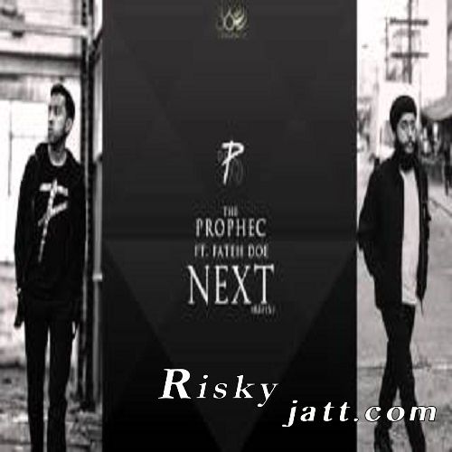 Next ReFix ft Fateh The PropheC mp3 song download, Next ReFix The PropheC full album