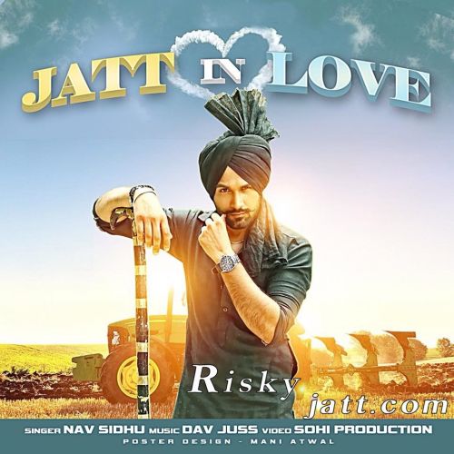Jatt In Love Nav Sidhu mp3 song download, Jatt In Love Nav Sidhu full album