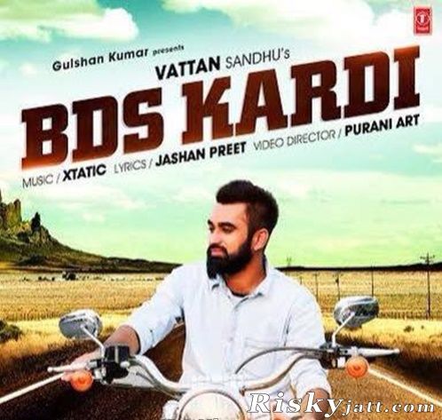 BDS Kardi Vattan Sandhu mp3 song download, BDS Kardi Vattan Sandhu full album
