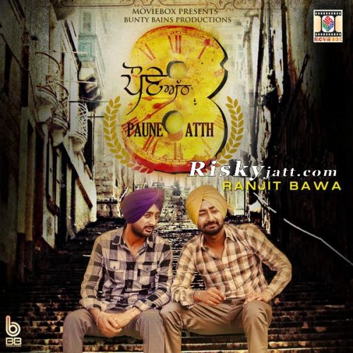 Paune Atth Ranjit Bawa mp3 song download, Paune Atth Ranjit Bawa full album