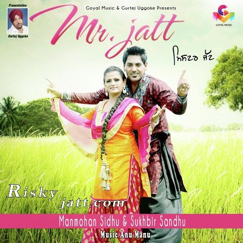 0001 Manmohan Sidhu mp3 song download, Mr Jatt Manmohan Sidhu full album