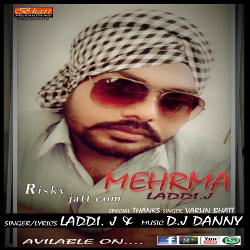 Mehrma Laddi J mp3 song download, Mehrma Laddi J full album