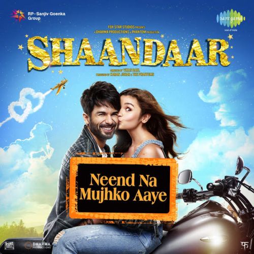 Neend Na Mujhko Aaye Siddhart Basrur, Saba Azad mp3 song download, Neend Na Mujhko Aaye (Shaandaar) Siddhart Basrur, Saba Azad full album