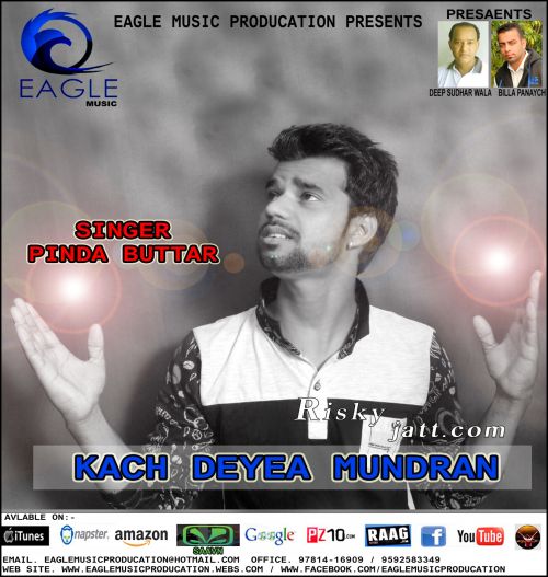 Kach Deyea Mundran Pinda Butter mp3 song download, Kach Deyea Mundran Pinda Butter full album