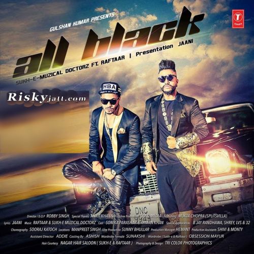 All Black Ft Raftaar Sukhe mp3 song download, All Black Sukhe full album