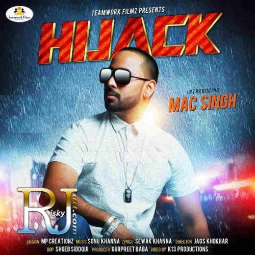 Hijack Mac Singh mp3 song download, Hijack Mac Singh full album