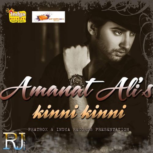 Kinni Kinni Amanat Ali mp3 song download, Kinni Kinni Amanat Ali full album
