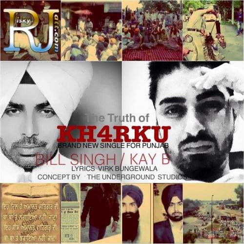 The Truth of Kharku Bill Singh, Kay B mp3 song download, The Truth of Kharku Bill Singh, Kay B full album