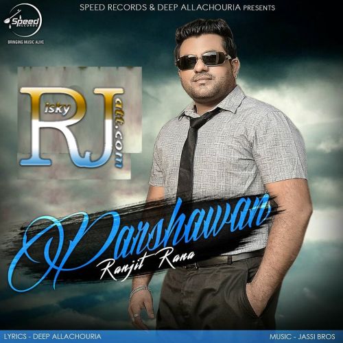 Parshawan Ranjit Rana mp3 song download, Parshawan Ranjit Rana full album