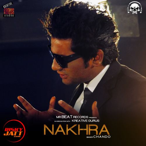 Nakhra Chando mp3 song download, Nakhra Chando full album