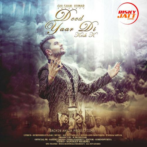 Deed Yaar Di Ft Sachin Ahuja Kesh K mp3 song download, Deed Yaar Di Kesh K full album